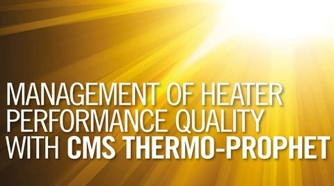 Management of heater performance quality with CMS Thermo-Prophet